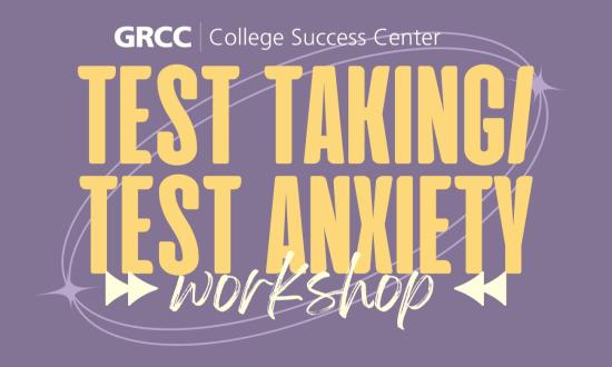 VIRTUAL - How To College Workshop Series: Test Taking & Test Anxiety