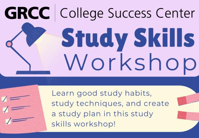 In-Person (Main Campus) or VIRTUAL - How to College: A Workshop Series -  Study Skills